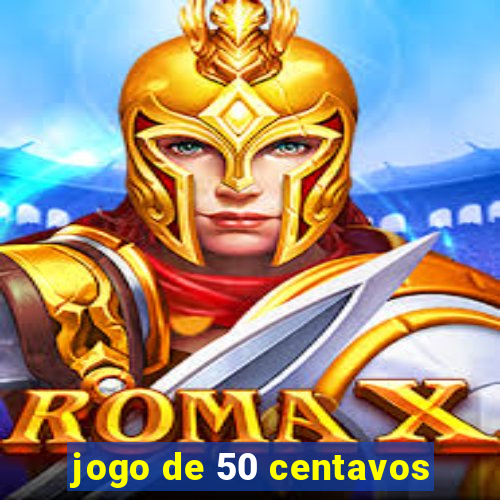 jogo de 50 centavos